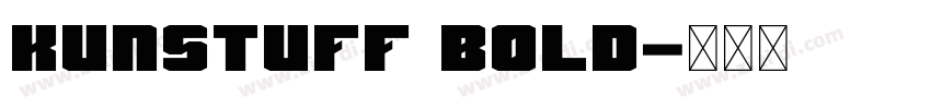 Kunstuff Bold字体转换 Kunstuff Bold字体转换